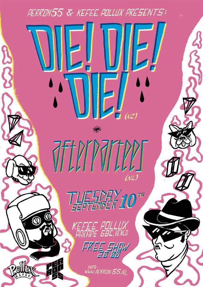 Die! Die! Die! will rock The Netherlands